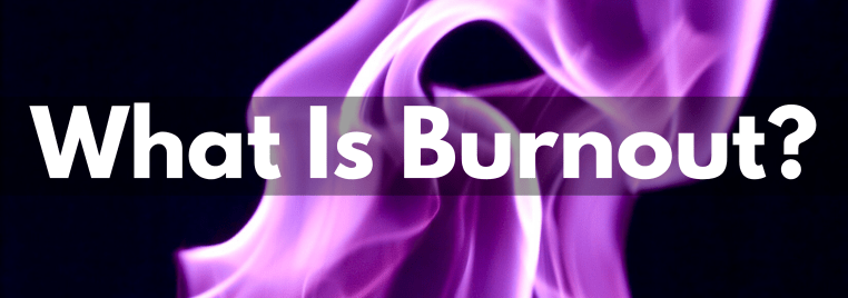 What Is Burnout_(1).png